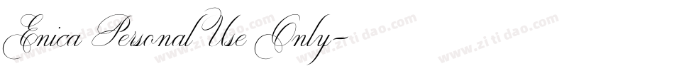 Enica Personal Use Only字体转换